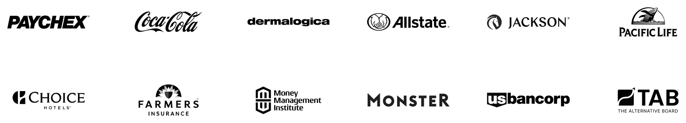 Client logos: Paychex, Coca-Cola, Dermalogica, Allstate, Jackson, Pacific Life, Choice Hotels, Farmers Insurance, Money Management Institute, Monster, US Bancorp, The Alternative Board