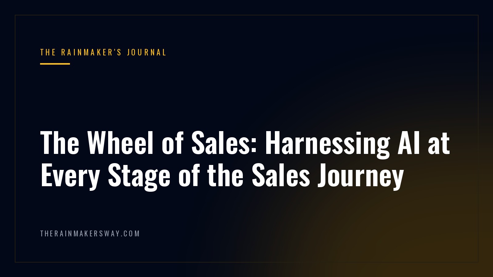 The Wheel of Sales: Harnessing AI at Every Stage of the Sales Journey